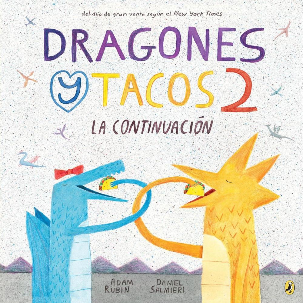 image:imageDragones y tacos 2 La continuacin Dragones y Tacos Dragons Love Tacos 2 Spanish Edition