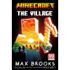 Minecraft: The Village: An Official Minecraft Novel