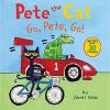 Pete the Cat: Go, Pete, Go!: Pete the Cat: Go, Pete, Go!