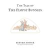 The Tale of the Flopsy Bunnies (Peter Rabbit)