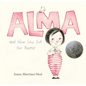 Alma and How She Got Her Name: (A Heartwarming Story About Family History and the Meaning of Names – For Kids Ages 3-8)