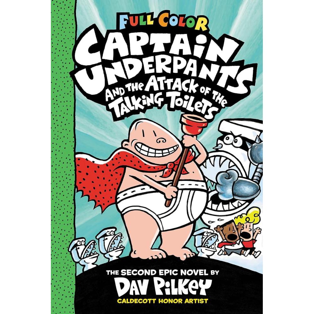image:imageCaptain Underpants and the Attack of the Talking Toilets Color Edition Captain Underpants 2 From the Creator of Dog Man