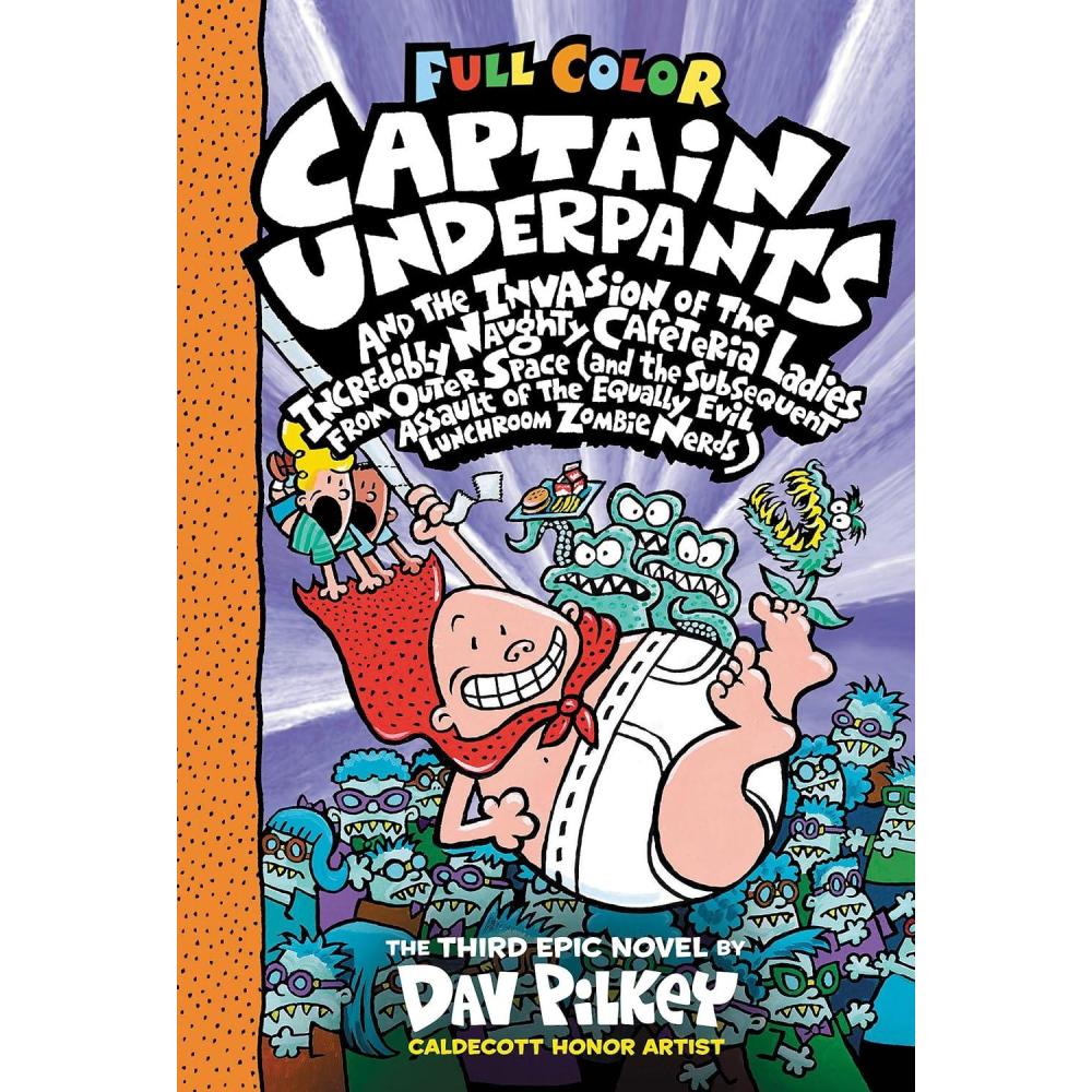 image:imageCaptain Underpants and the Invasion of the Incredibly Naughty Cafeteria Ladies from Outer Space Color Edition Captain Underpants 3 From the Creator of Dog Man