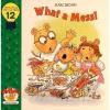 What a Mess (Arthur’s Family Value Series, Volume 12)