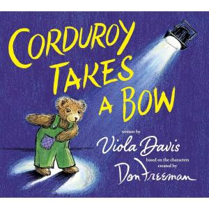 Corduroy Takes a Bow