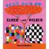 Elmer and Wilbur